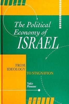 The Political Economy of Israel(English, Hardcover, Plessner Yakir)