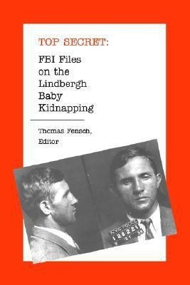 FBI Files on the Lindbergh Baby Kidnapping(English, Hardcover, unknown)