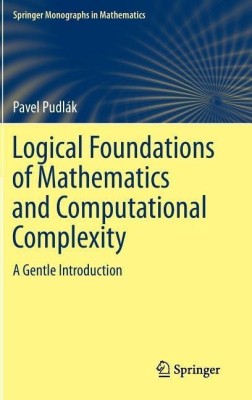 Logical Foundations of Mathematics and Computational Complexity(English, Hardcover, Pudlak Pavel)