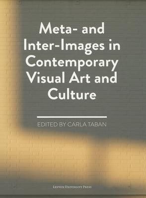 Meta- and Inter-Images in Contemporary Visual Art and Culture(English, Paperback, unknown)