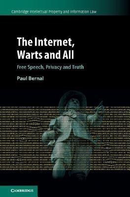 The Internet, Warts and All(English, Hardcover, Bernal Paul)