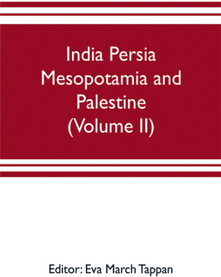 India Persia Mesopotamia and Palestine(English, Paperback, unknown)