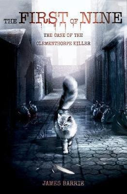 The First of Nine: The Case of the Clementhorpe Killer 2017(English, Paperback, Barrie James)