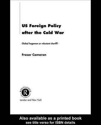 Us Foreign Policy After the Cold War(English, Electronic book text, Cameron Fraser)
