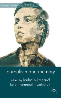 Journalism and Memory(English, Paperback, unknown)