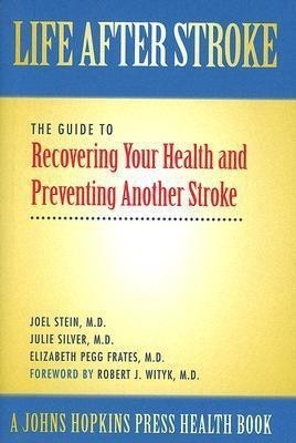 Life After Stroke(English, Hardcover, Stein Joel MD)