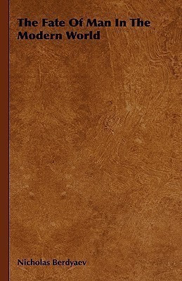 The Fate Of Man In The Modern World(English, Hardcover, Berdyaev Nicholas)