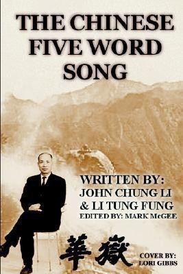 The Chinese Five Word Song(English, Paperback, Fung Li Tung)