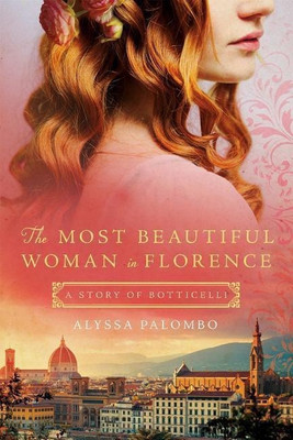 The Most Beautiful Woman in Florence(English, Paperback, Palombo Alyssa)