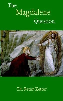 The Magdalene Question(English, Paperback, Ketter Peter)