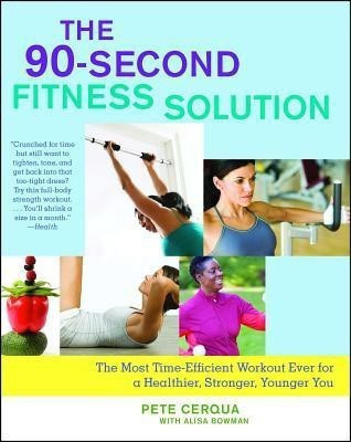 The 90-Second Fitness Solution(English, Paperback, Cerqua Pete)