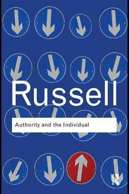 Authority and the Individual(English, Electronic book text, Russell Bertrand)