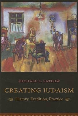 Creating Judaism(English, Paperback, Satlow Michael L.)