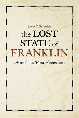 The Lost State of Franklin(English, Paperback, Barksdale Kevin T.)