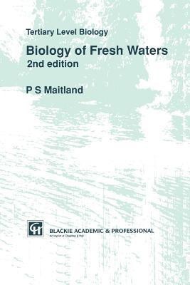 Biology of Fresh Waters(English, Paperback, Maitland P.)