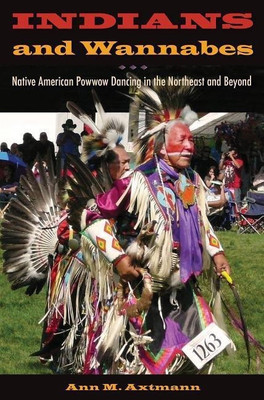 Indians and Wannabes(English, Hardcover, Axtmann Ann M.)