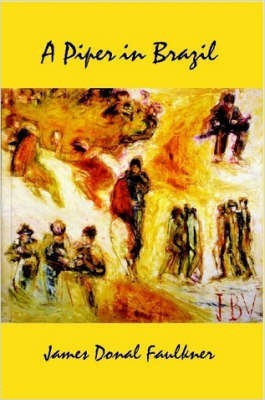 A Piper in Brazil(English, Paperback, faulkner james donal)
