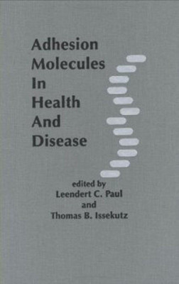 Adhesion Molecules in Health and Disease(English, Hardcover, Paul)