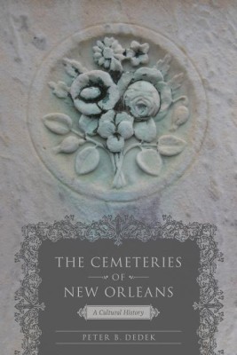 The Cemeteries of New Orleans(English, Hardcover, Dedek Peter B.)