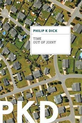 Time Out of Joint(English, Electronic book text, Dick Philip K)
