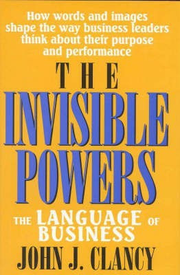 The Invisible Powers(English, Hardcover, Clancy John J.)