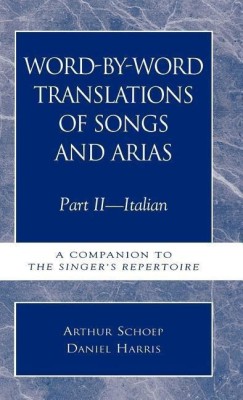 Word-by-Word Translations of Songs and Arias, Part II(English, Hardcover, Harris Daniel)