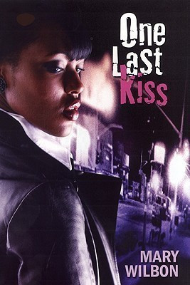 One Last Kiss(English, Paperback, Wilbon Mary)