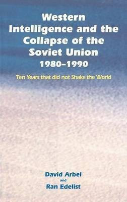 Western Intelligence and the Collapse of the Soviet Union(English, Electronic book text, Arbel David)