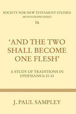 And the Two Shall Become One Flesh(English, Paperback, Sampley J. Paul)