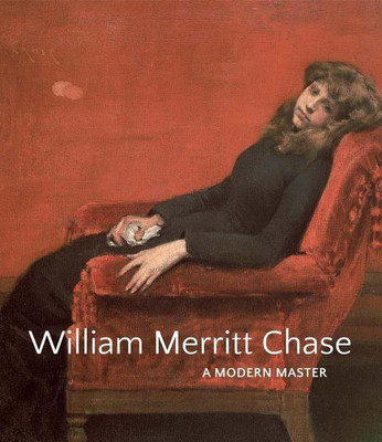 William Merritt Chase(English, Hardcover, Smithgall Elsa)