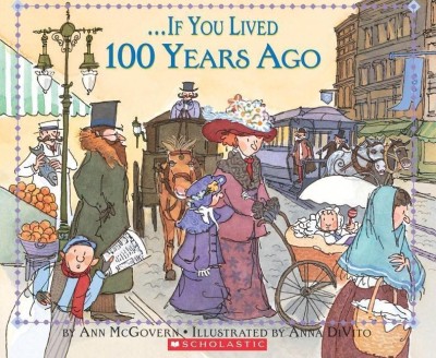 If You Lived 100 Years Ago(English, Paperback, McGovern Ann)