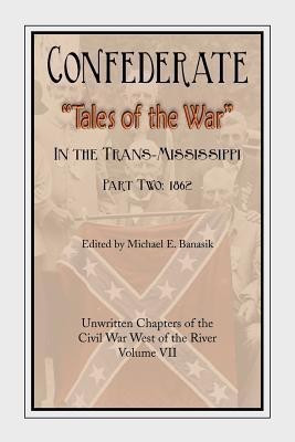 Confederate Tales of the War Part Two(English, Paperback, Banasik Michael E.)