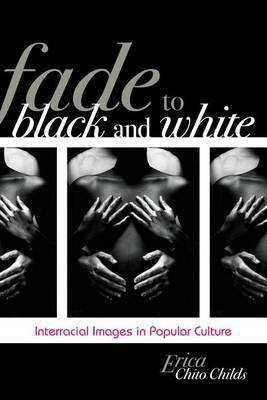 Fade to Black and White(English, Electronic book text, Childs Erica Chito)