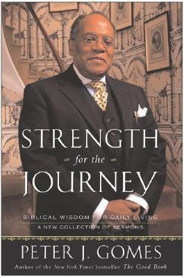 Strengh for the Journey(English, Paperback, Gomes Peter J)