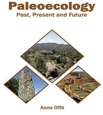 Paleoecology: Past, Present and Future(English, Hardcover, unknown)