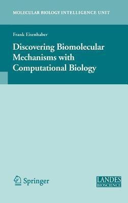 Discovering Biomolecular Mechanisms with Computational Biology(English, Hardcover, unknown)
