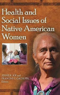 Health and Social Issues of Native American Women(English, Hardcover, unknown)