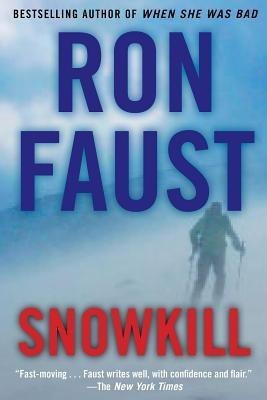 Snowkill(English, Hardcover, Faust Ron)