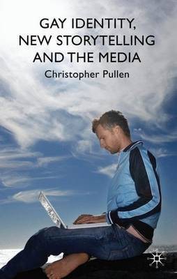 Gay Identity, New Storytelling and The Media(English, Hardcover, Pullen C.)