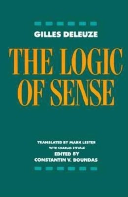 The Logic of Sense(English, Paperback, Deleuze Gilles)