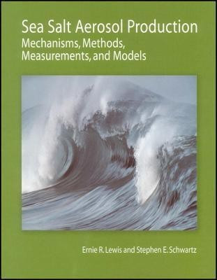 Sea Salt Aerosol Production(English, Hardcover, Lewis Ernie R.)