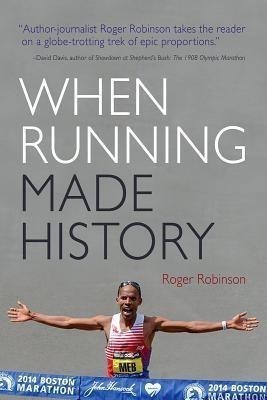 When Running Made History(English, Paperback, Robinson Roger)