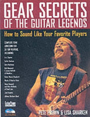 Gear Secrets of the Guitar Legends(English, Paperback, Prown Pete)