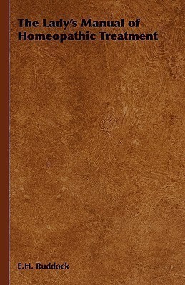 The Lady's Manual of Homeopathic Treatment(English, Hardcover, Ruddock E.H.)