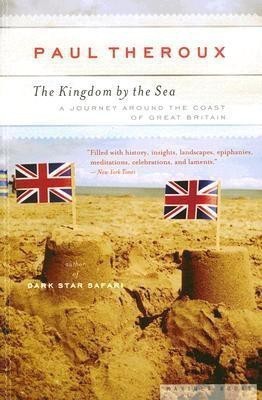 Kingdom by the Sea(English, Paperback, Theroux Paul)