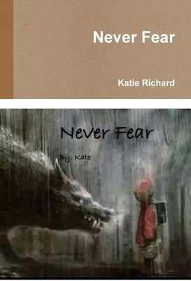 Never Fear(English, Paperback, Richard Katie)