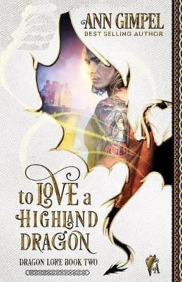 To Love a Highland Dragon(English, Paperback, Gimpel Ann)
