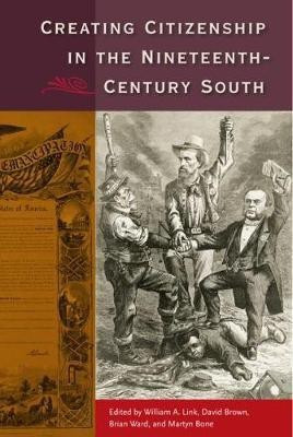 Creating Citizenship in the Nineteenth-Century South(English, Paperback, unknown)