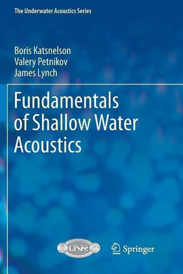 Fundamentals of Shallow Water Acoustics(English, Paperback, Katsnelson Boris)