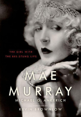 Mae Murray(English, Hardcover, Ankerich Michael G.)
